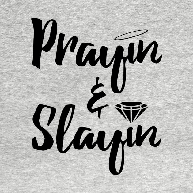 Prayin & Slayin by MonkeyLogick